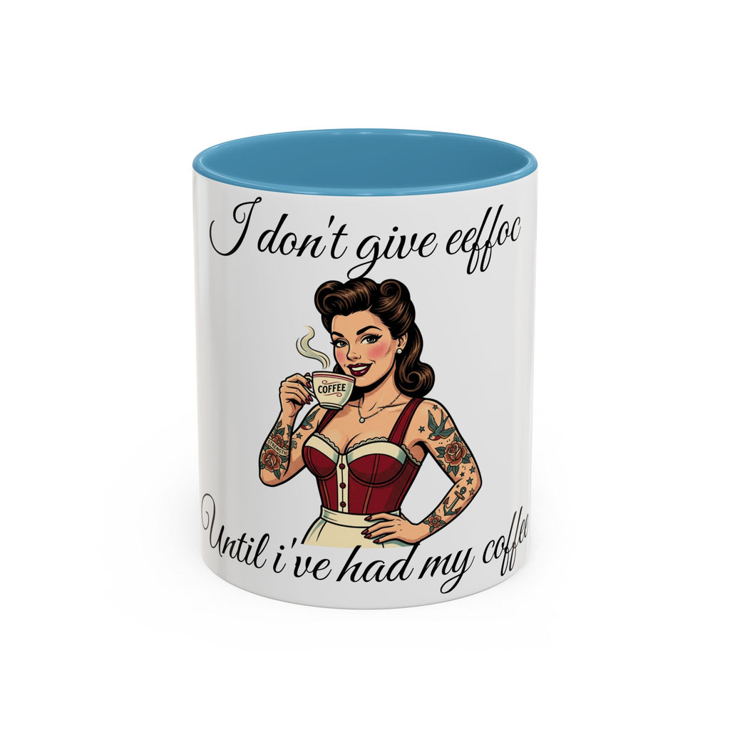 I Don't Give Eeffoc - Coffee Mug