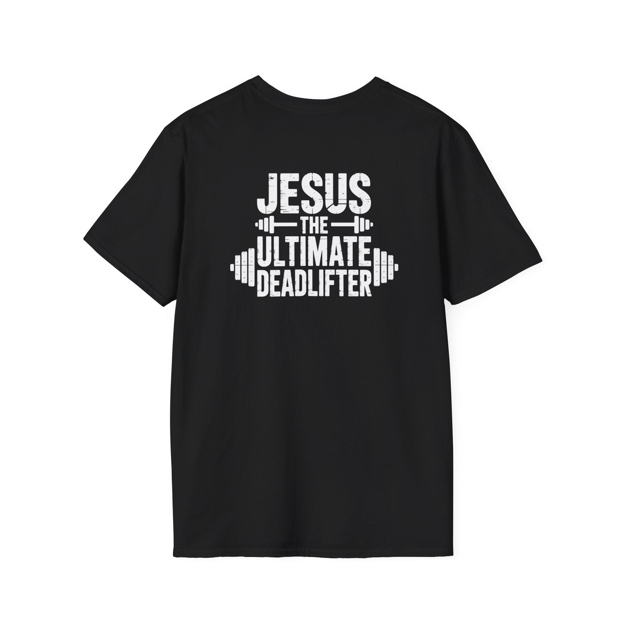 Jesus The Ultimate Deadlifter T-Shirt