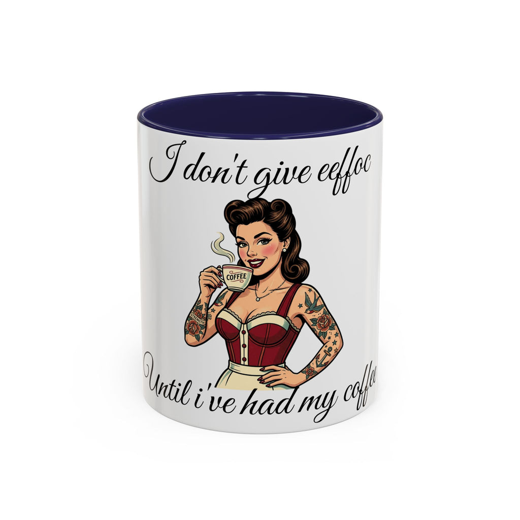 I Don't Give Eeffoc - Coffee Mug