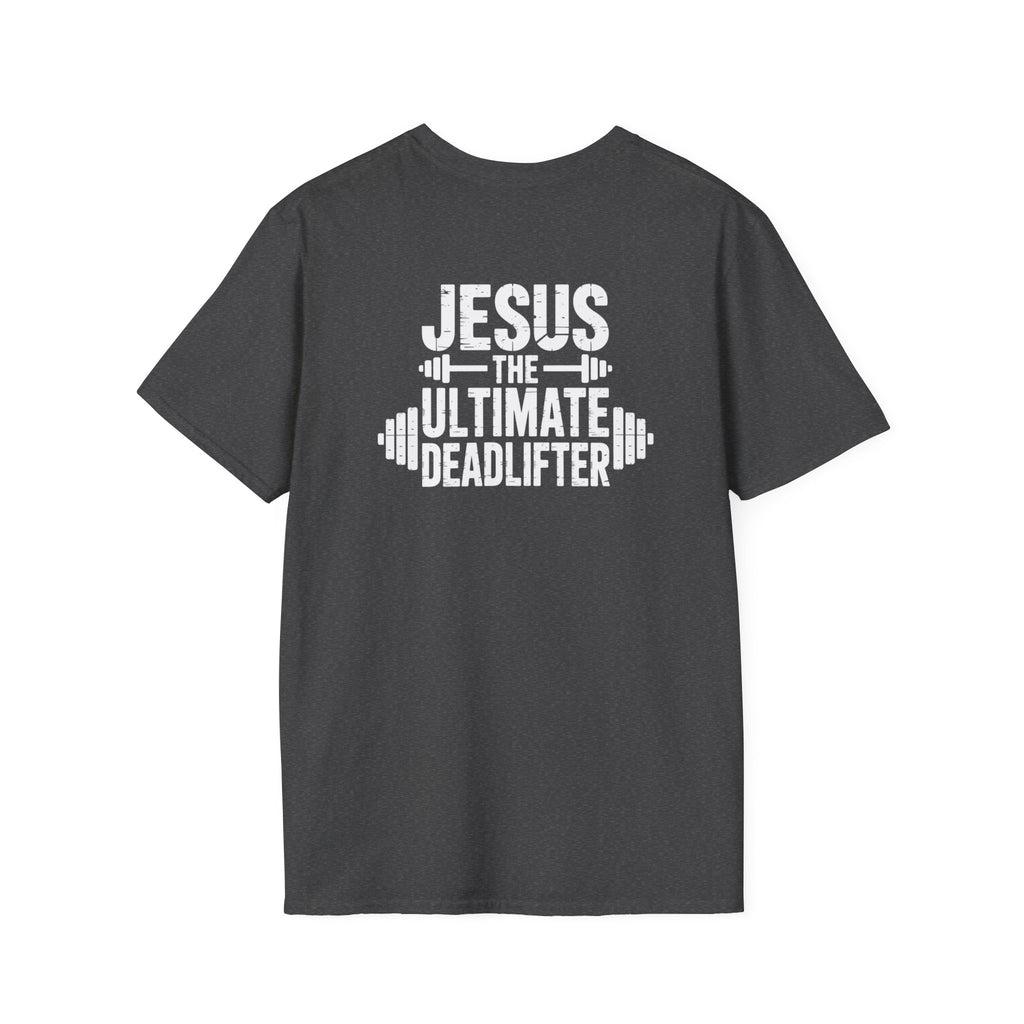Jesus The Ultimate Deadlifter T-Shirt