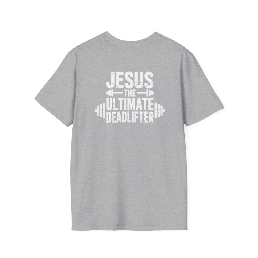 Jesus The Ultimate Deadlifter T-Shirt