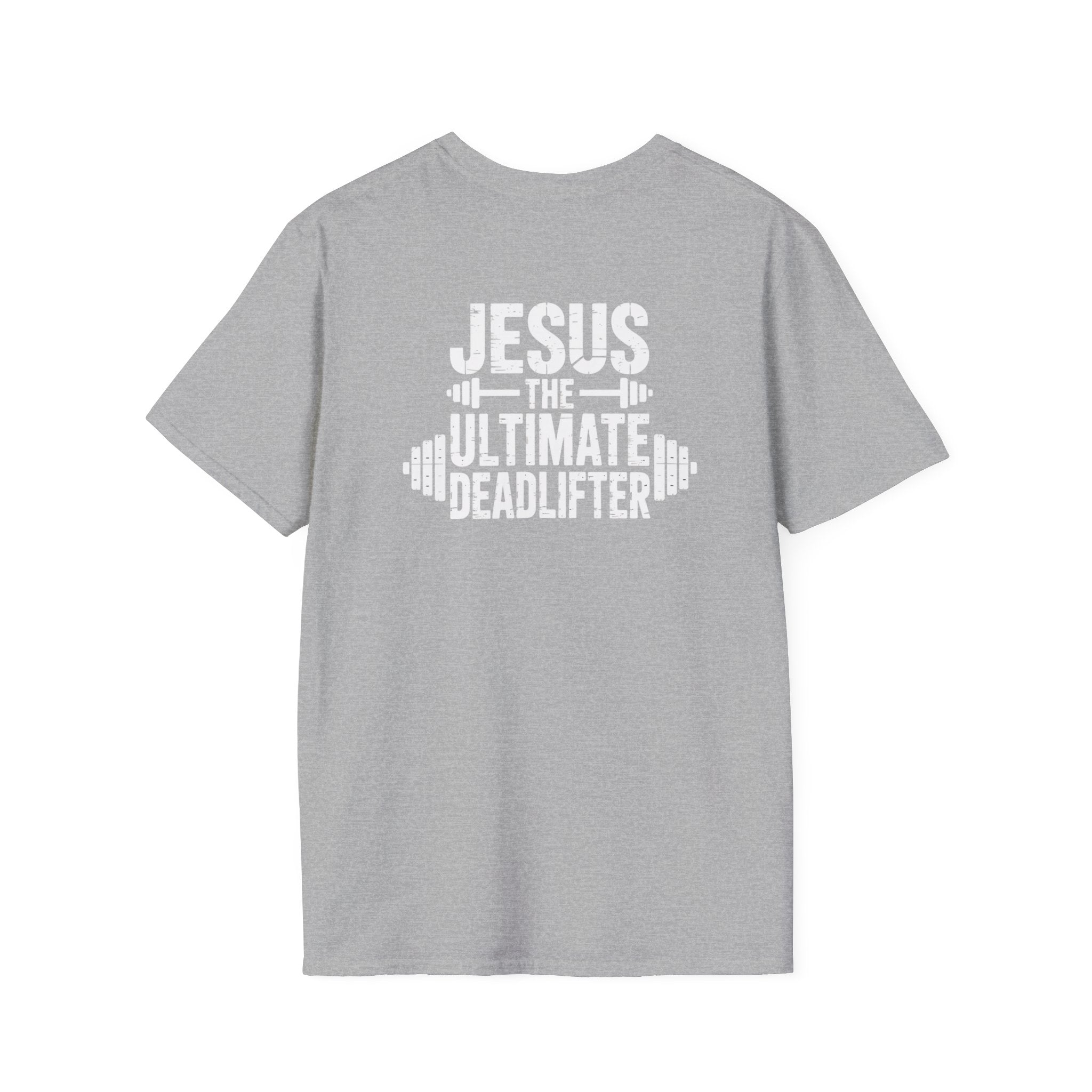 Jesus The Ultimate Deadlifter T-Shirt