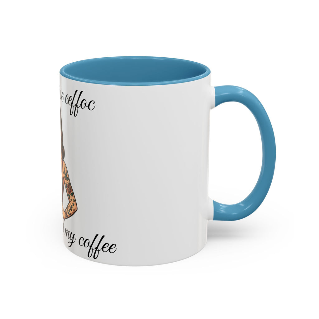 I Don't Give Eeffoc - Coffee Mug