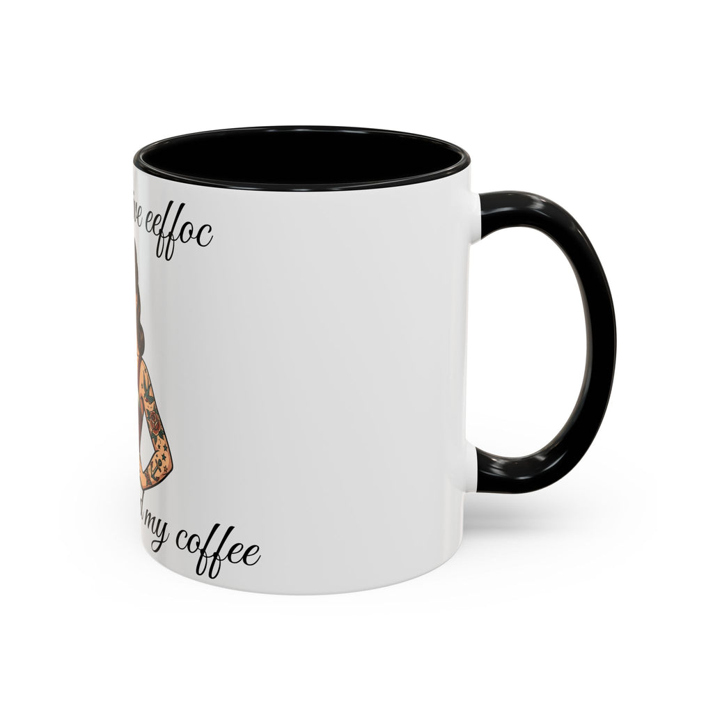 I Don't Give Eeffoc - Coffee Mug