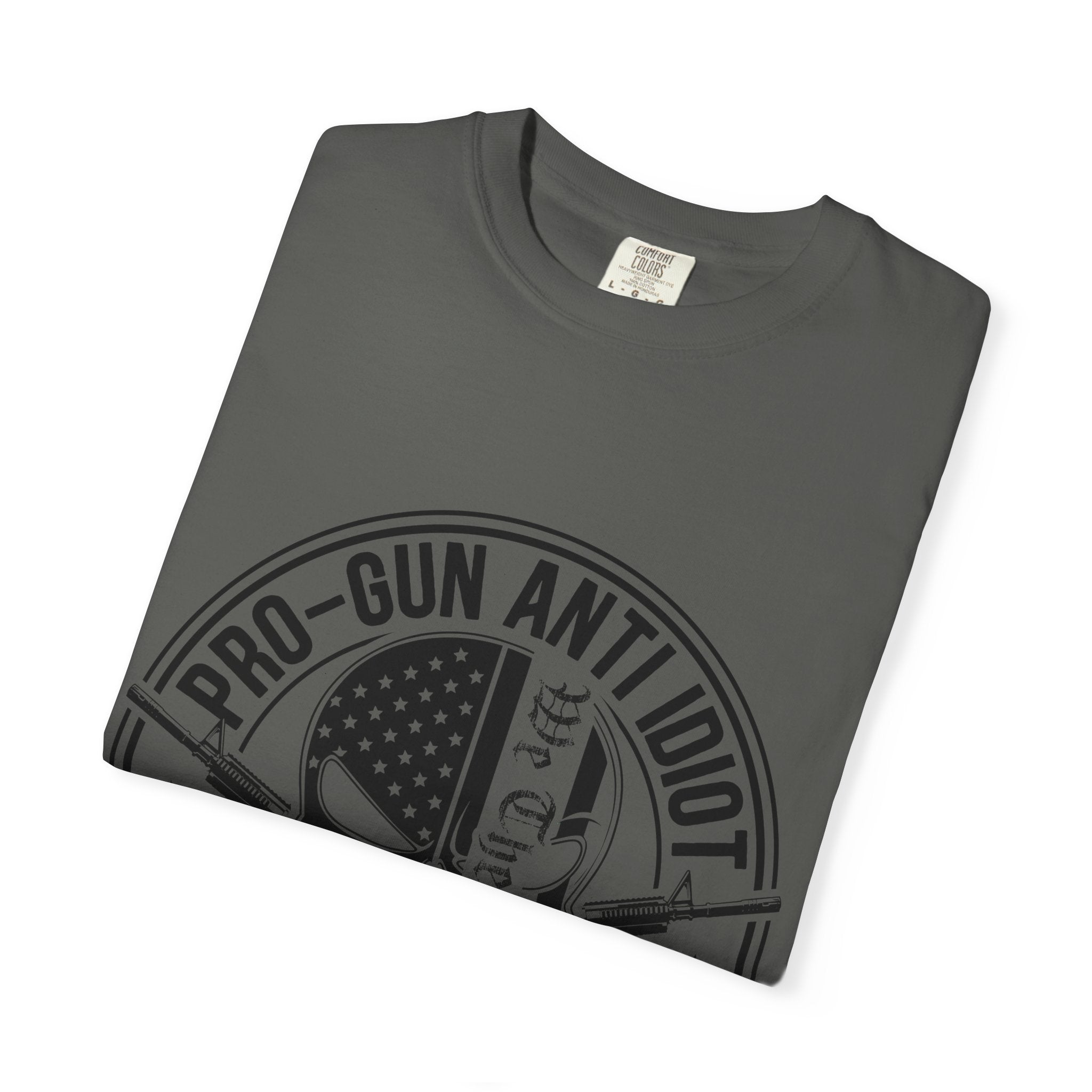 Pro-Gun Anti-Idiot  — Graphic T Shirt